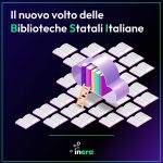 Inera porta le Biblioteche Statali Italiane nel futuro digitale