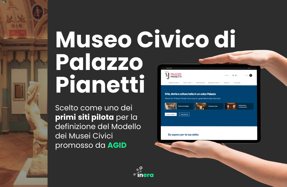 Museo Civico di Palazzo Pianetti progetto AGID dei Musei Civici